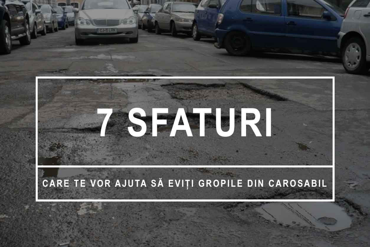 Gropile din carosabil, noul coșmar al șoferilor din România